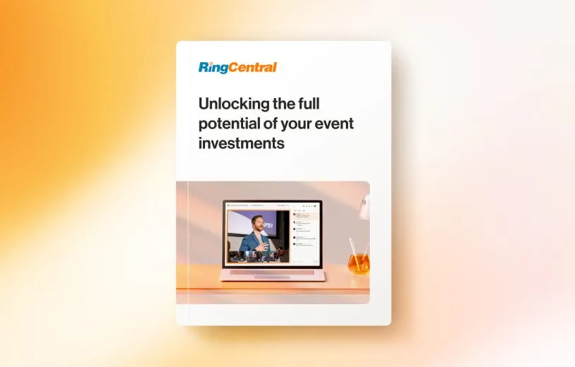 RingCentral brief: Unlock the Full Potential of Your Event Investments